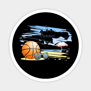 it' s  summer  time. sports  .basketball Magnet